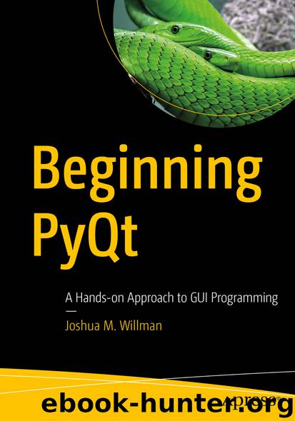 Beginning PyQt by Joshua M. Willman