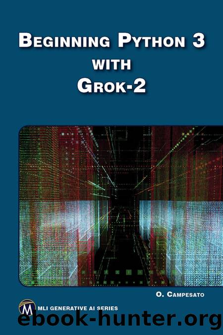 Beginning Python 3 with Grok-2 by Oswald Campesato