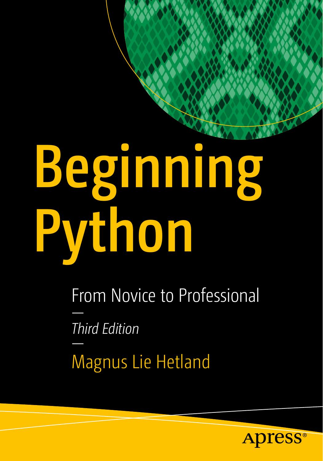 Beginning Python From Novice to Professional by Unknown