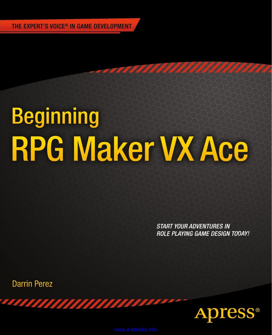 Beginning RPG Maker VX Ace by Darrin Perez