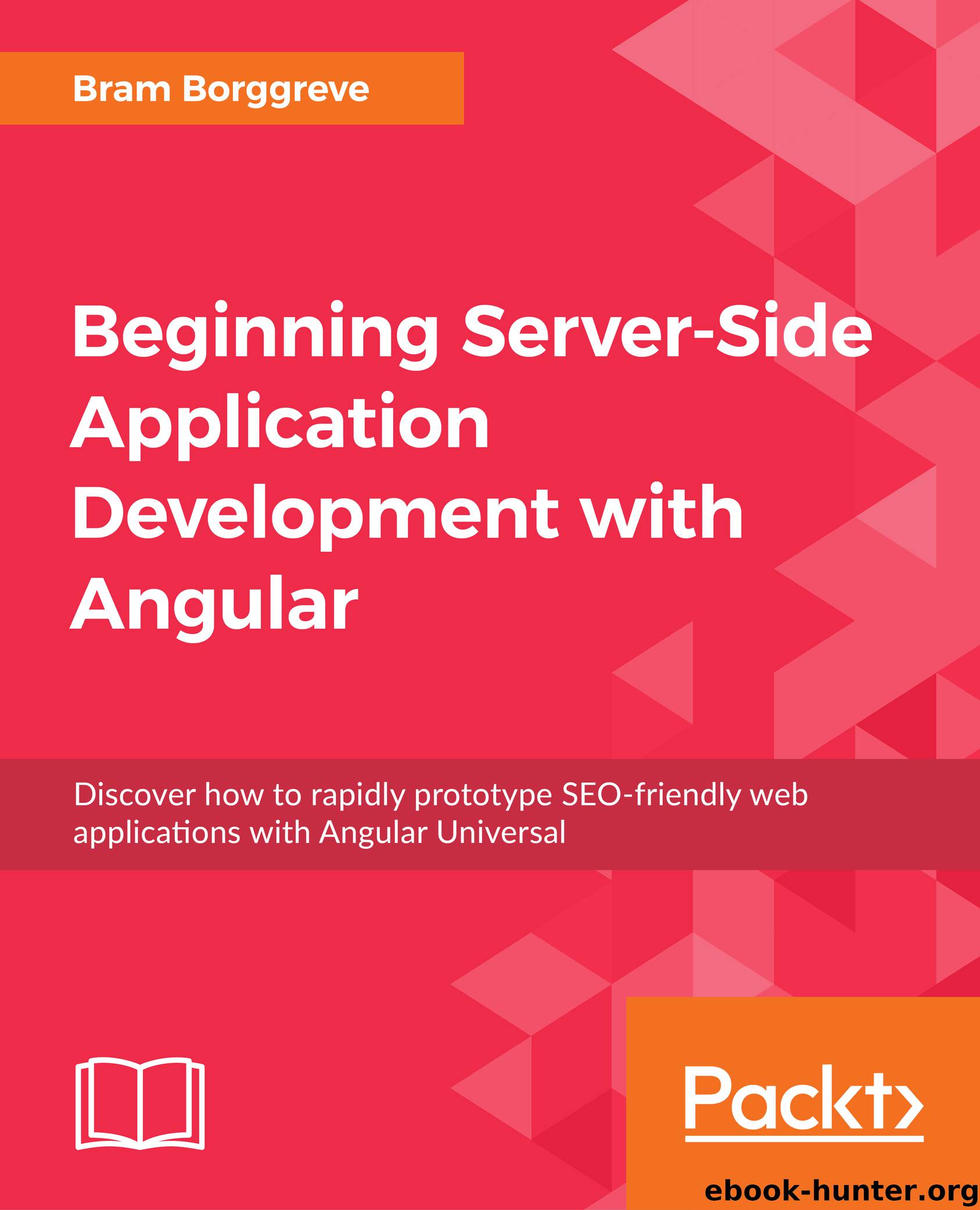 Beginning Server-Side Application Development with Angular by Bram Borggreve