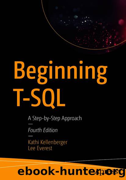 Beginning T-SQL by Kathi Kellenberger & Lee Everest