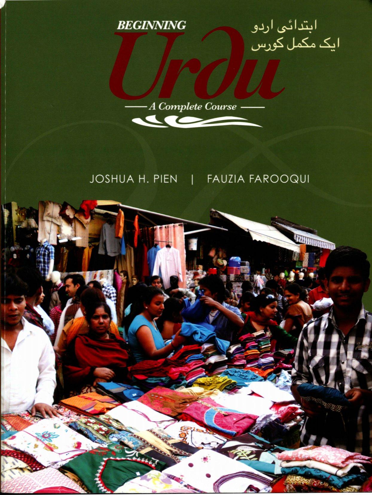 Beginning Urdu: A Complete Course by Joshua H. Pien