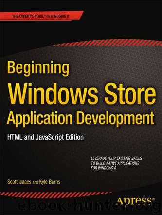 Beginning Windows Store Application Development – HTML and JavaScript Edition by Scott Isaacs & Kyle Burns