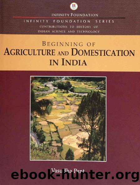 Beginning of Agriculture and Domestication in India by Vasudha Pant