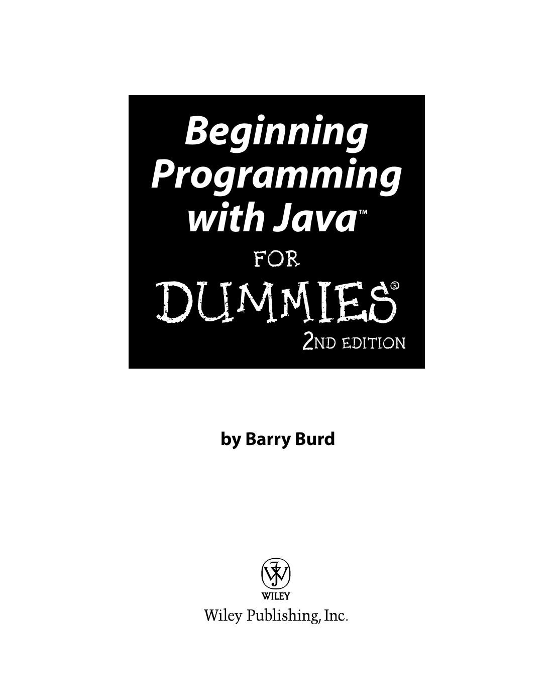 Beginning programming with Java for dummies by Barry A Burd