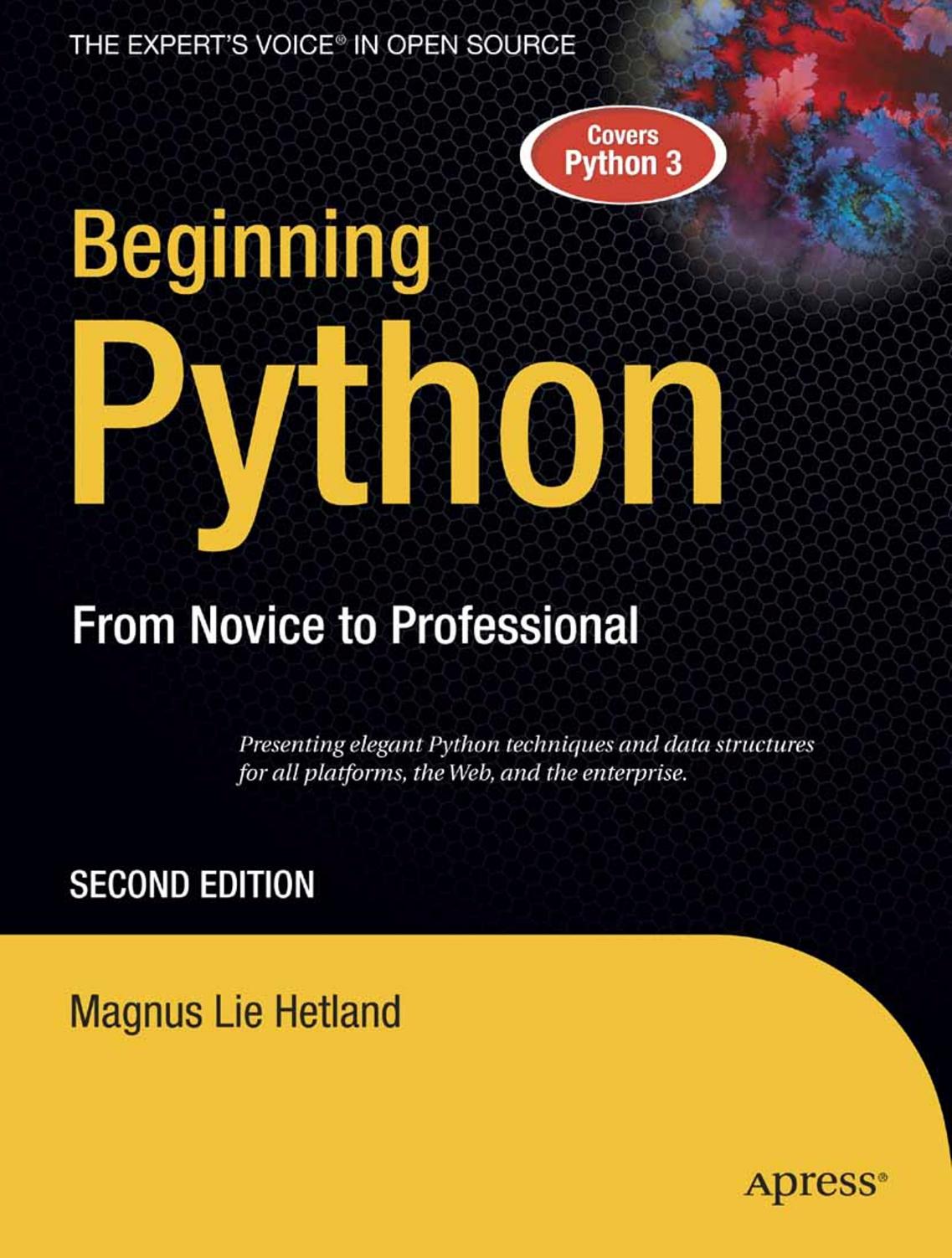 Beginning python: from novice to professional by Magnus Lie Hetland
