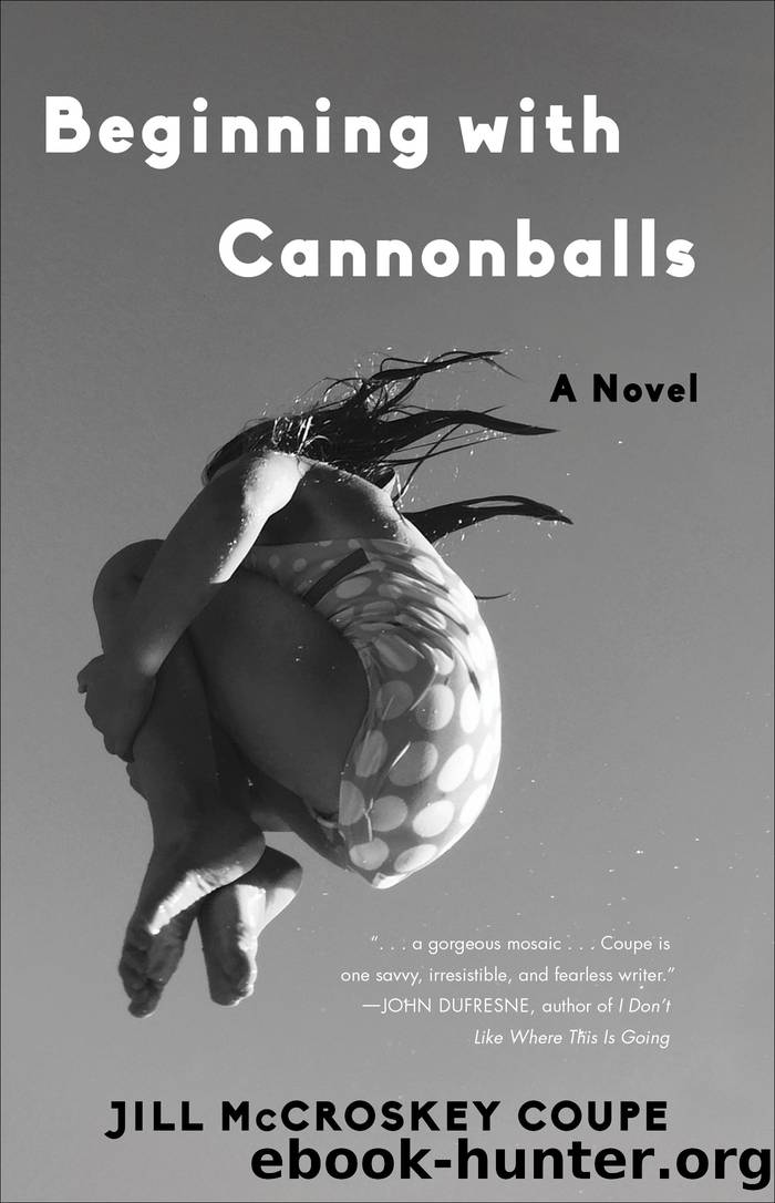 Beginning with Cannonballs by Jill McCroskey Coupe