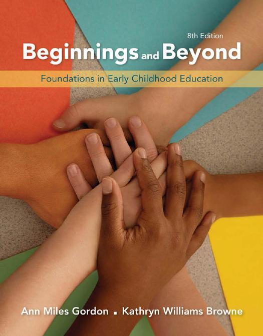 Beginnings & Beyond: Foundations in Early Childhood Education by Ann Miles Gordon Kathryn Williams Browne