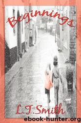 Beginnings by LT Smith