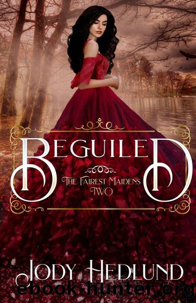 Beguiled (The Fairest Maidens Book 2) by Jody Hedlund