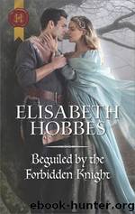 Beguiled By The Forbidden Knight by Elisabeth Hobbes
