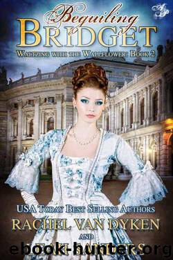 Beguiling Bridget (Waltzing With the Wallflower) by Van Dyken Rachel & Sanders Leah