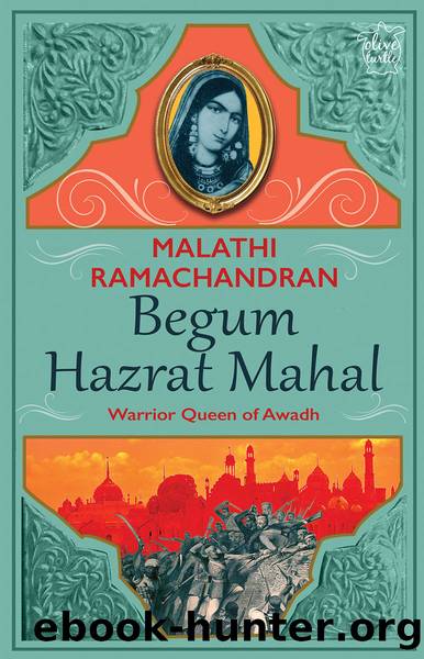 Begum Hazrat Mahal - Warrior Queen of Awadh by Unknown