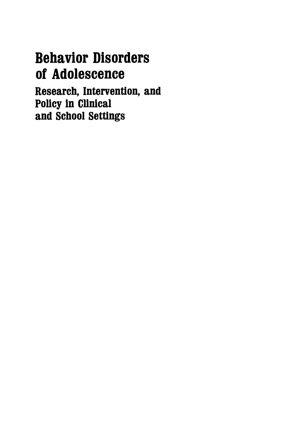 Behavior Disorders of Adolescence: Research, Intervention, and Policy in Clinical and School Settings by Rex Forehand (auth.) Robert J. McMahon Ray DeV. Peters (eds.)