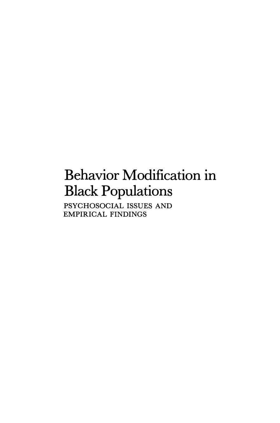 Behavior Modification in Black Populations: Psychosocial Issues and Empirical Findings by Samuel M. Turner (auth.)