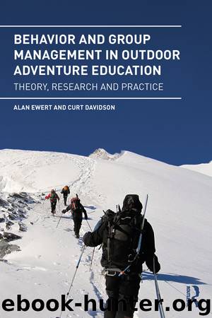 Behavior and Group Management in Outdoor Adventure Education by Alan Ewert & Curt Davidson