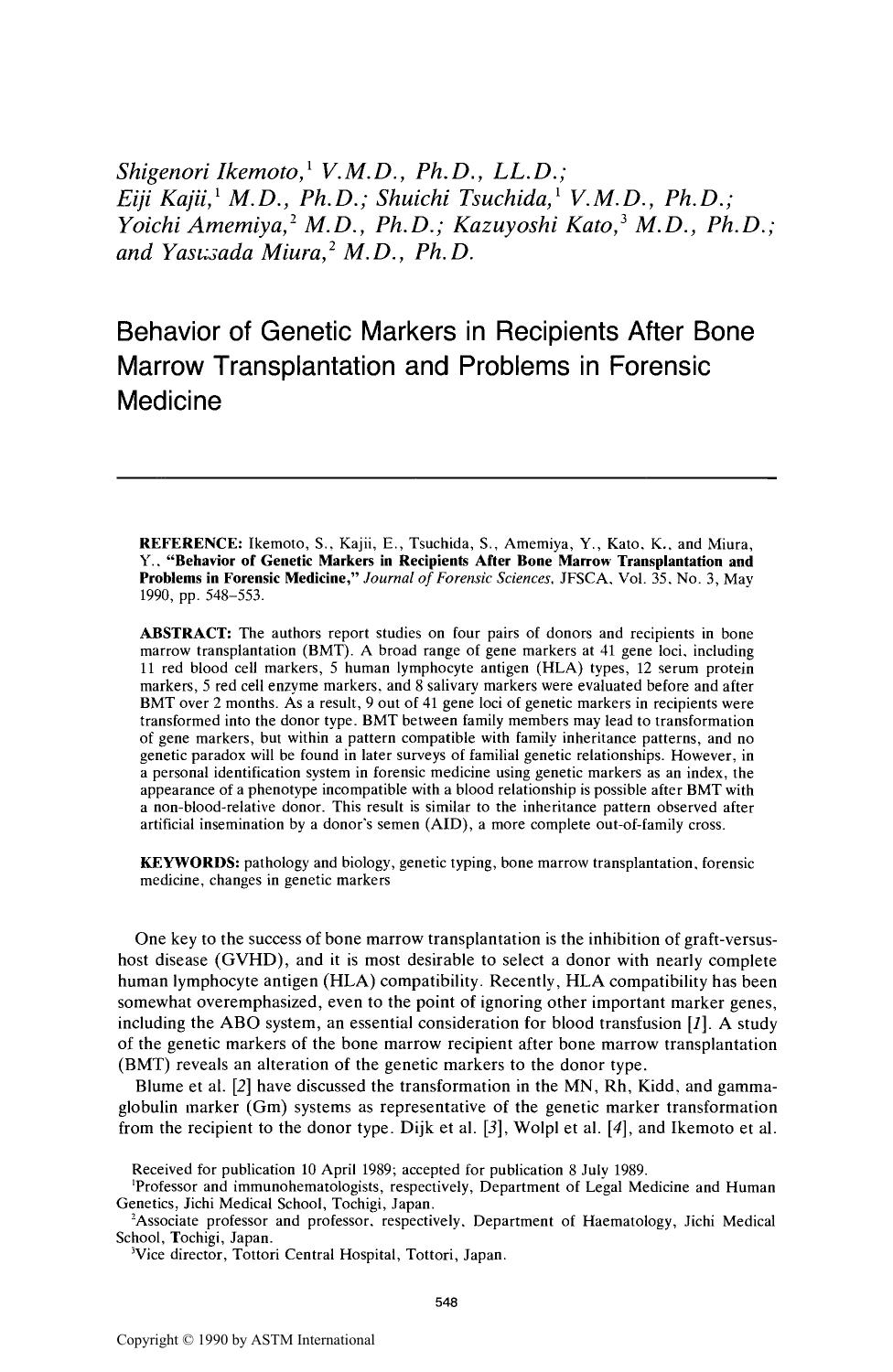 Behavior of Genetic Markers in Recipients After Bone Marrow Transplantation and Problems in Forensic Medicine by Ikemoto S Kajii E Tsuchida S Amemiya Y Kato K Miura Y