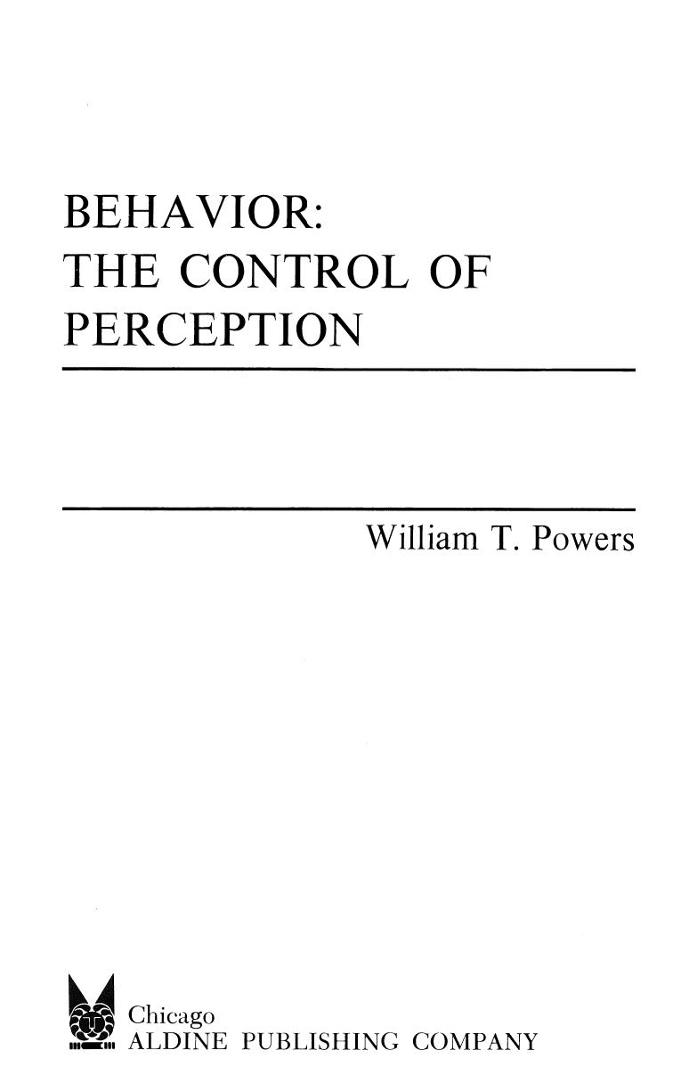 Behavior, the control of perception by William Treval Powers