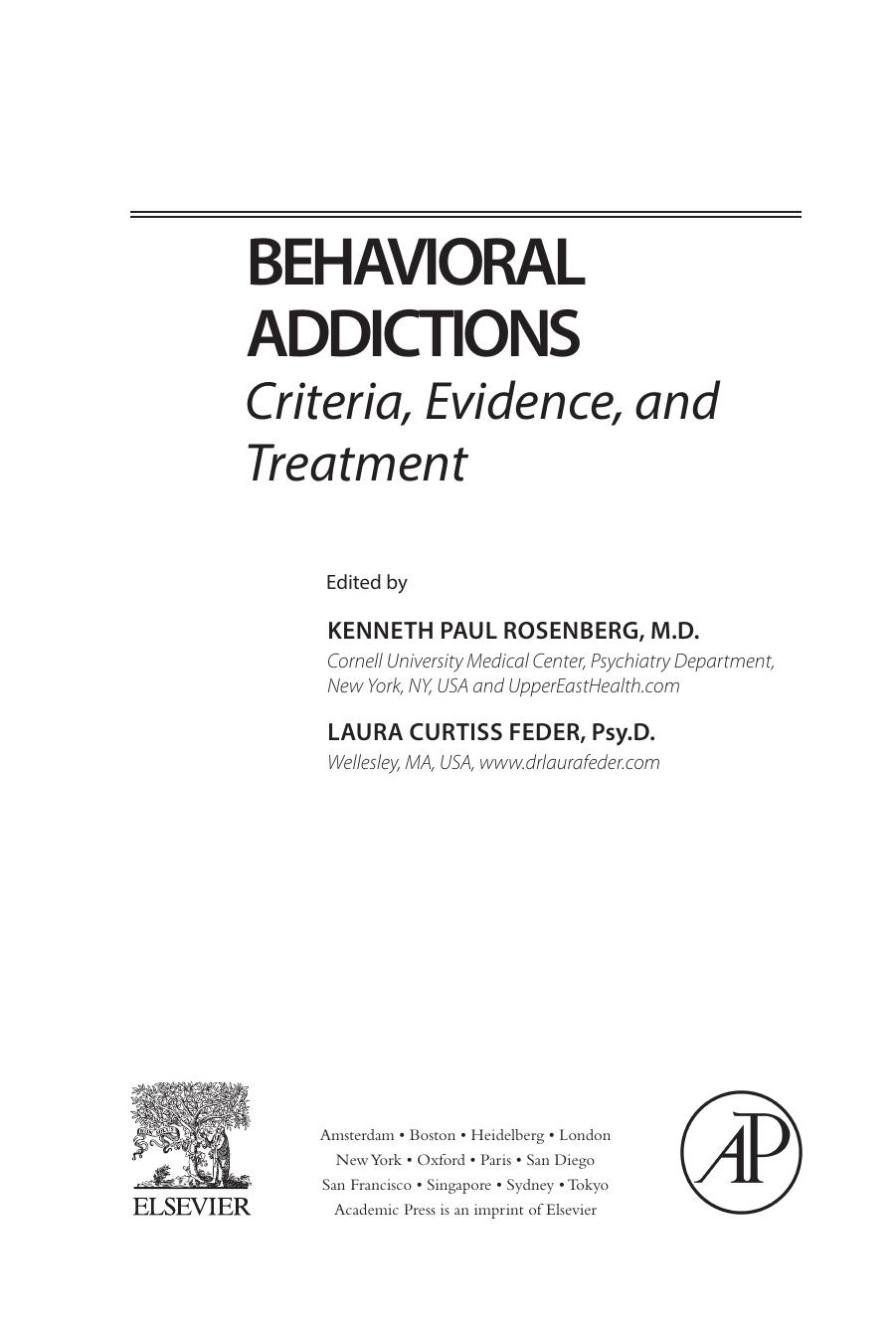 Behavioral Addictions. Criteria, Evidence, and Treatment by Kenneth Paul Rosenberg and Laura Curtiss Feder (Eds.)