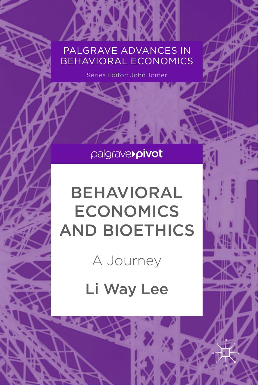 Behavioral Economics and Bioethics by Li Way Lee