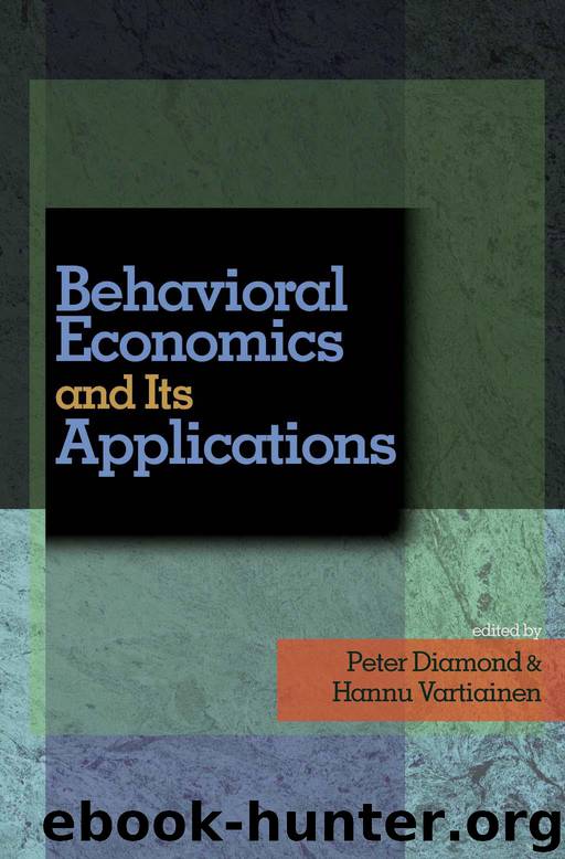 Behavioral Economics and Its Applications by Diamond Peter; Vartiainen Hannu; & Hannu Vartiainen