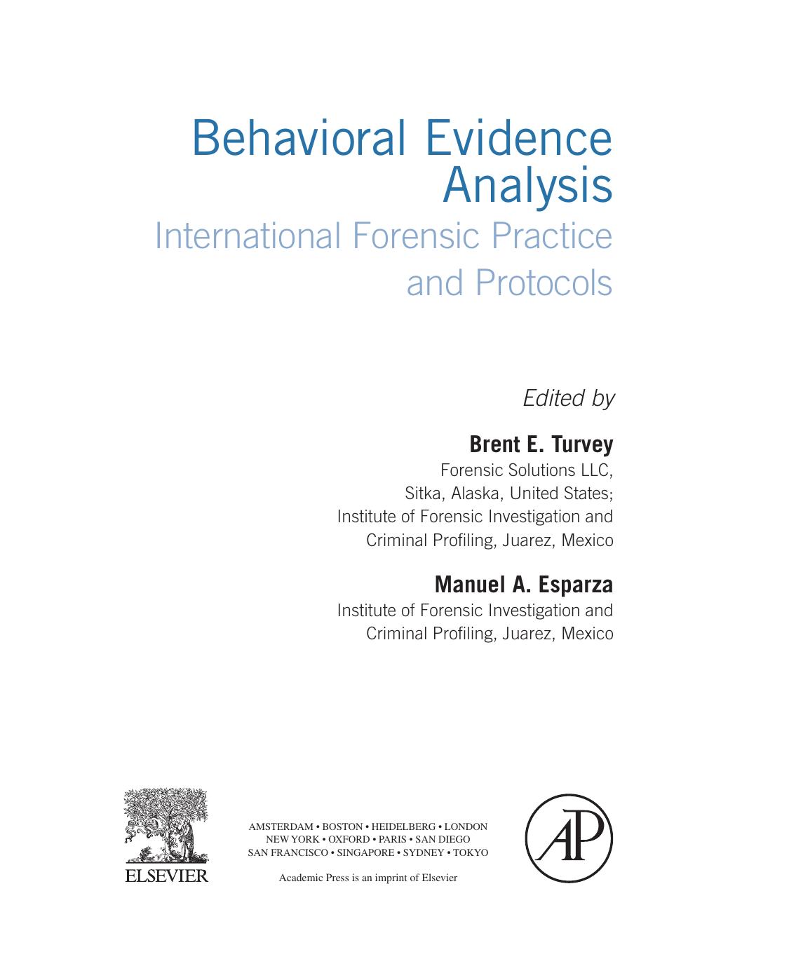 Behavioral Evidence Analysis. International Forensic Practice and Protocols by Brent E. Turvey Manuel Esparza