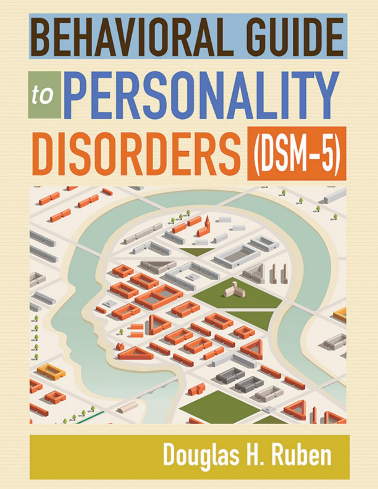Behavioral Guide to Personality Disorders by (DSM-5) (2015) by Douglas H. Ruben
