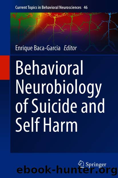 Behavioral Neurobiology of Suicide and Self Harm by Unknown