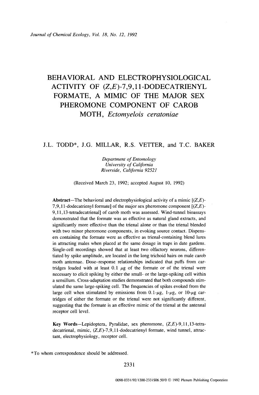 Behavioral and electrophysiological activity of ( <Emphasis Type="Italic">Z,E <Emphasis>)-7,9,11-dodecatrienyl formate, a mimic of the major sex pheromone component of carob moth,  by Unknown