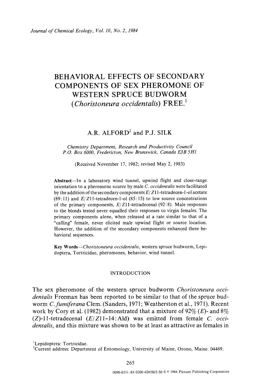 Behavioral effects of secondary components of sex pheromone of western spruce budworm ( <Emphasis Type="Italic">Choristoneura occidentalis <Emphasis>) free by Unknown
