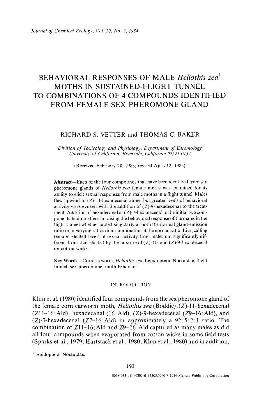 Behavioral responses of male <Emphasis Type="Italic">Heliothis zea <Emphasis> moths in sustained-flight tunnel to combinations of 4 compounds identified from female sex pheromone gland by Unknown
