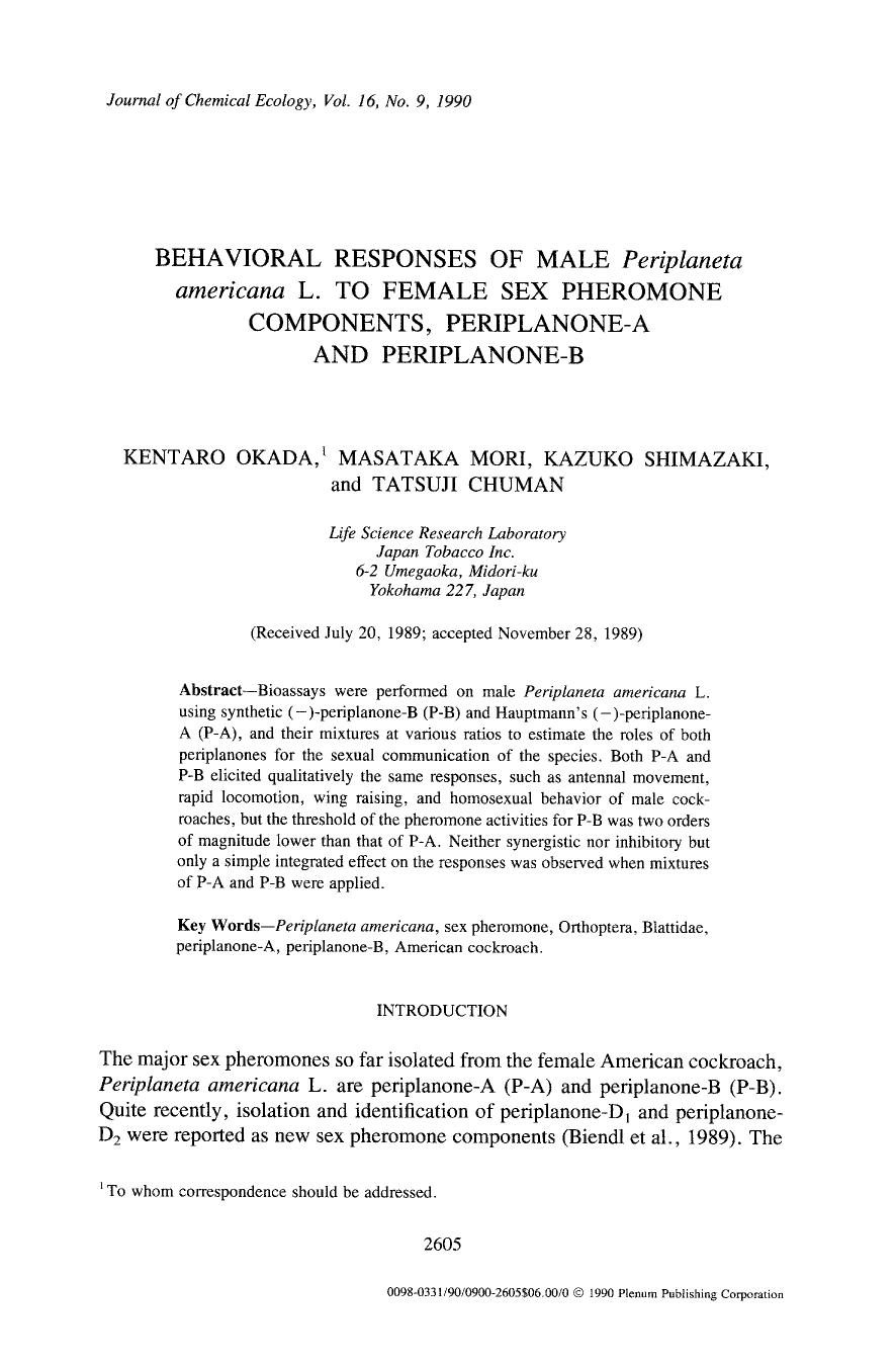 Behavioral responses of male <Emphasis Type="Italic">Periplaneta americana <Emphasis> L. to female sex pheromone components, periplanone-A and periplanone-B by Unknown