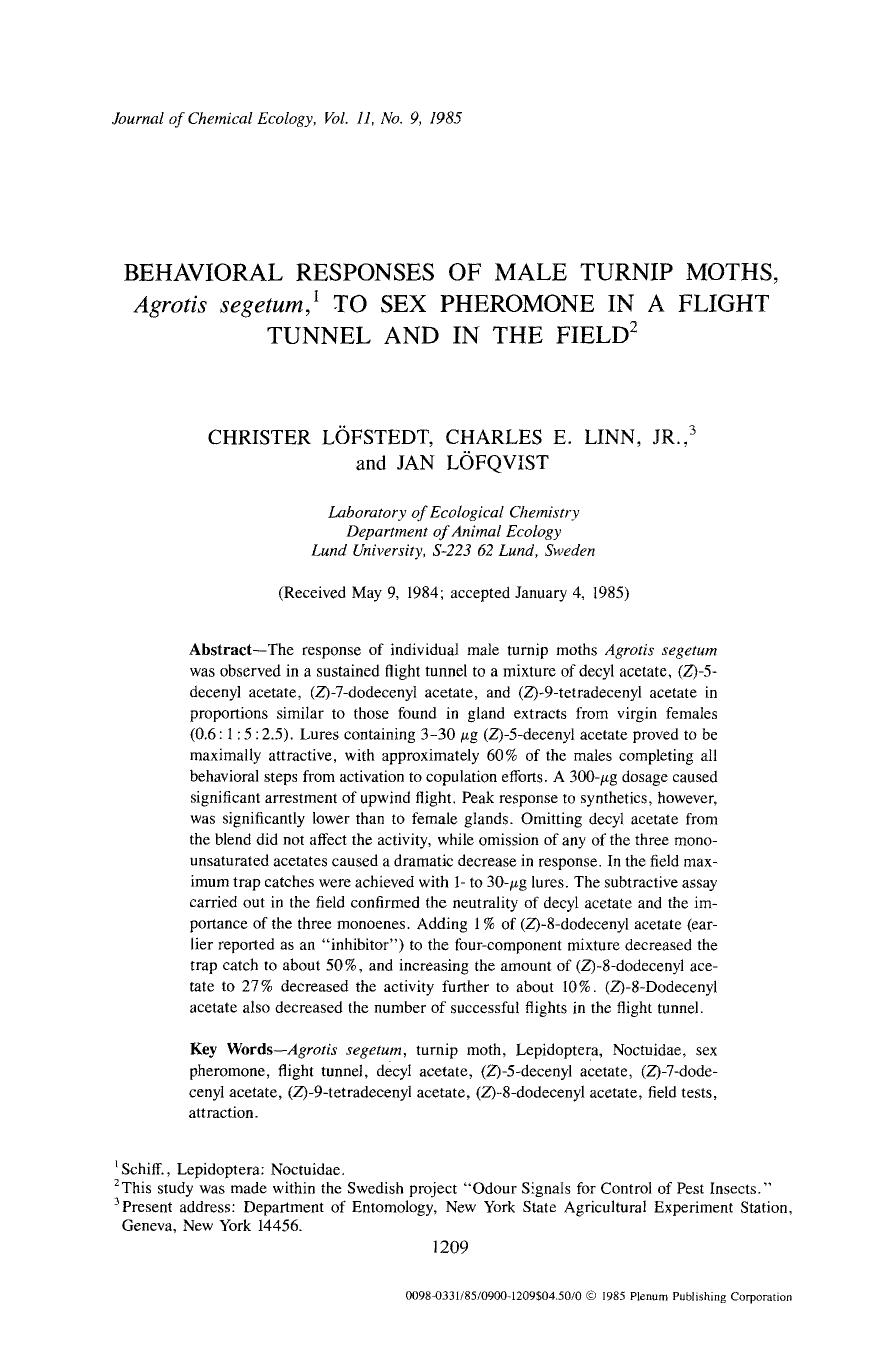 Behavioral responses of male turnip moths, <Emphasis Type="Italic">Agrotis segetum <Emphasis>, to sex pheromone in a flight tunnel and in the field by Unknown