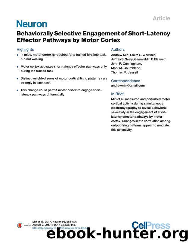 Behaviorally Selective Engagement of Short-Latency Effector Pathways by Motor Cortex by unknow