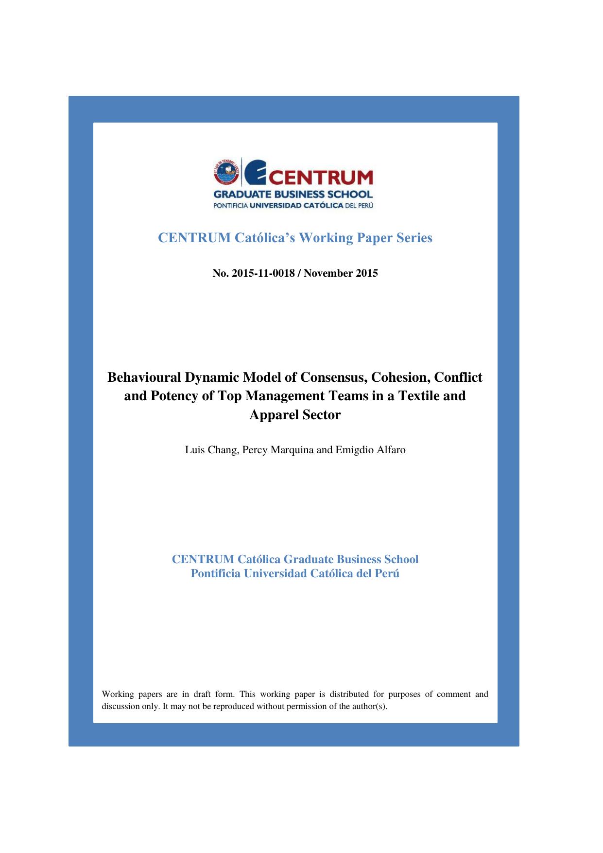 Behavioural Dynamic Model of Consensus, Cohesion, Conflict and Potency of Top Management Teams in a Textile and Apparel Sector by Luis Chang Percy Marquina and Emigdio Alfaro