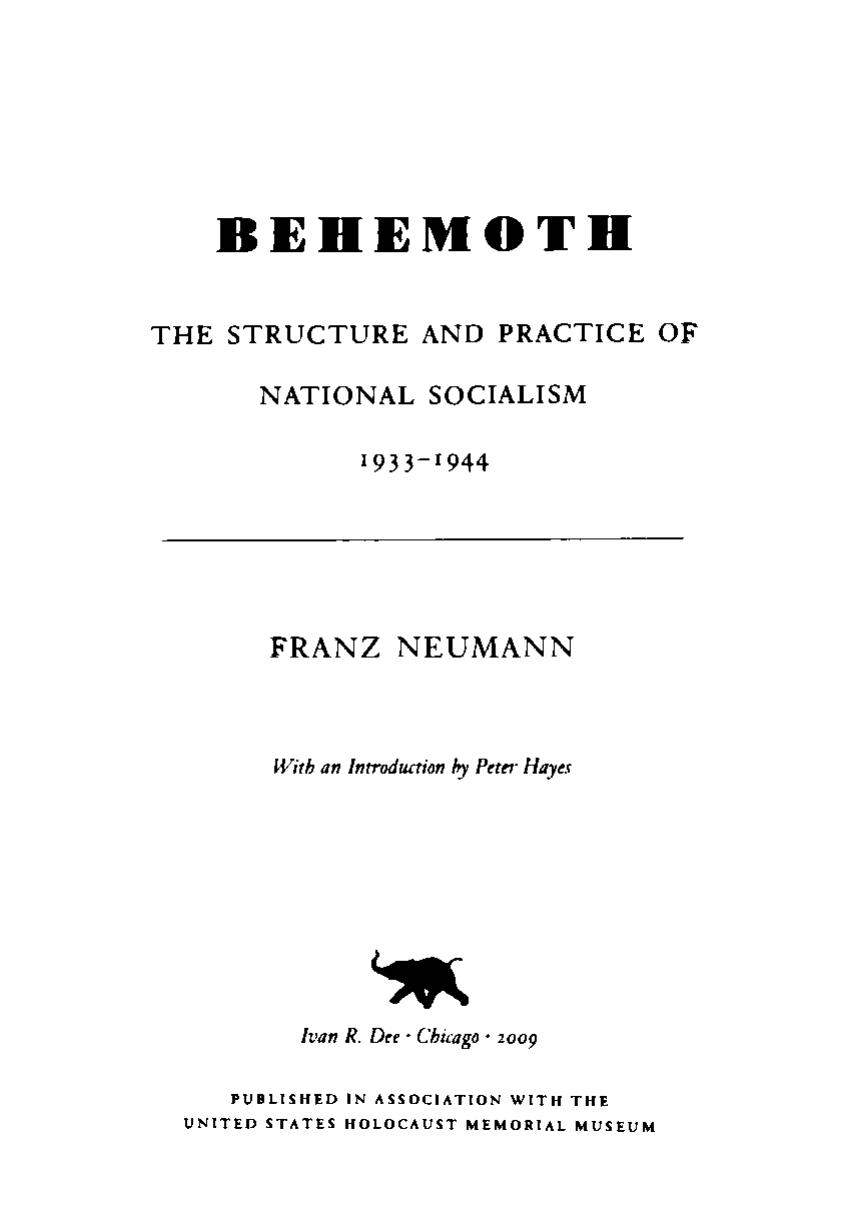 Behemoth: The Structure and Practice of National Socialism, 1933-1944 by Neumann