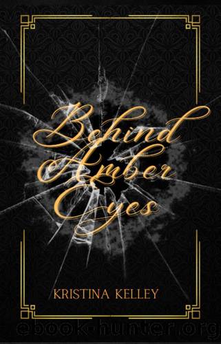 Behind Amber Eyes (The Elderhood Book 1) by Kristina Kelley