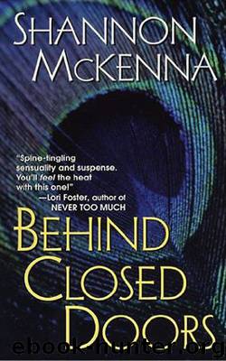 Behind Closed Doors (The Mccloud Series Book 1) by Shannon McKenna