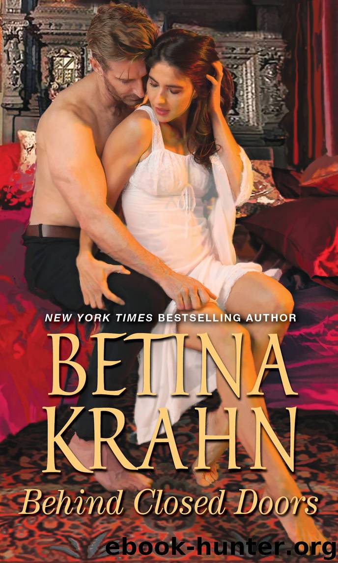 Behind Closed Doors by Betina Krahn