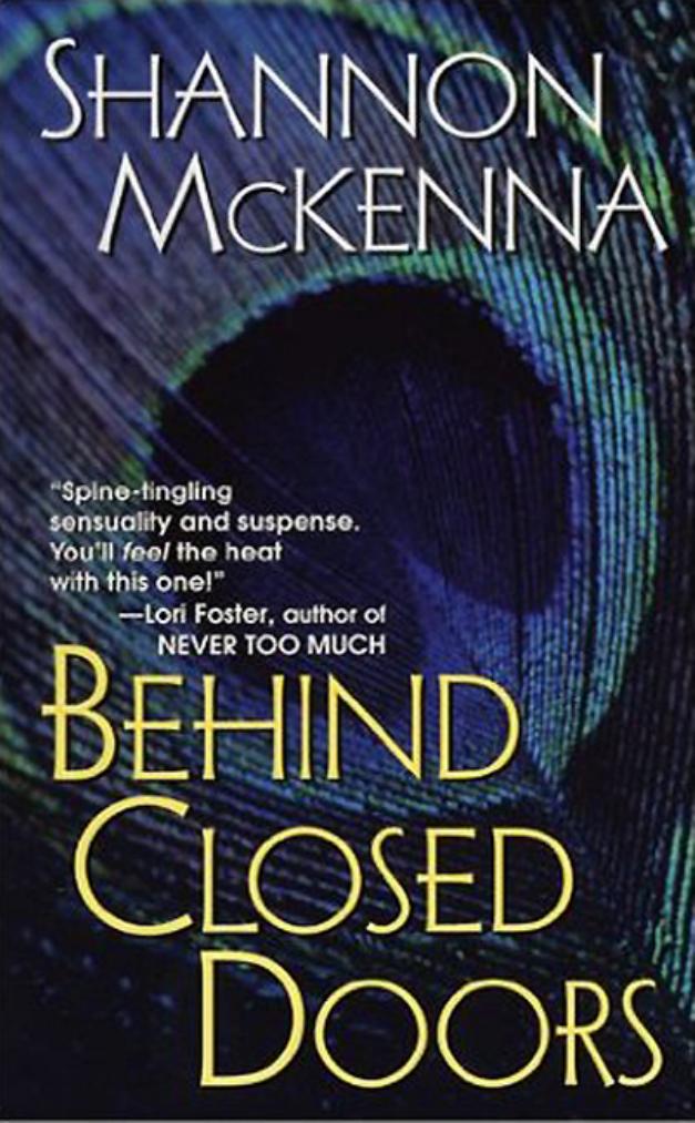 Behind Closed Doors by Shannon McKenna