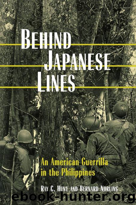 Behind Japanese Lines by Ray C. Hunt & Bernard Norling