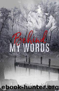 Behind My Words: A Ghost Writer's Romance Suspense by J.L. Drake