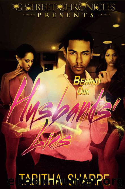 Behind Our Husbands' Lies (G Street Chronicles Presents) by Tabitha Sharpe