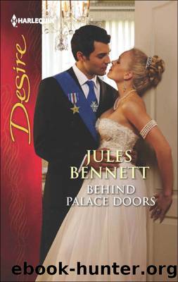 Behind Palace Doors by Jules Bennett - Behind Palace Doors