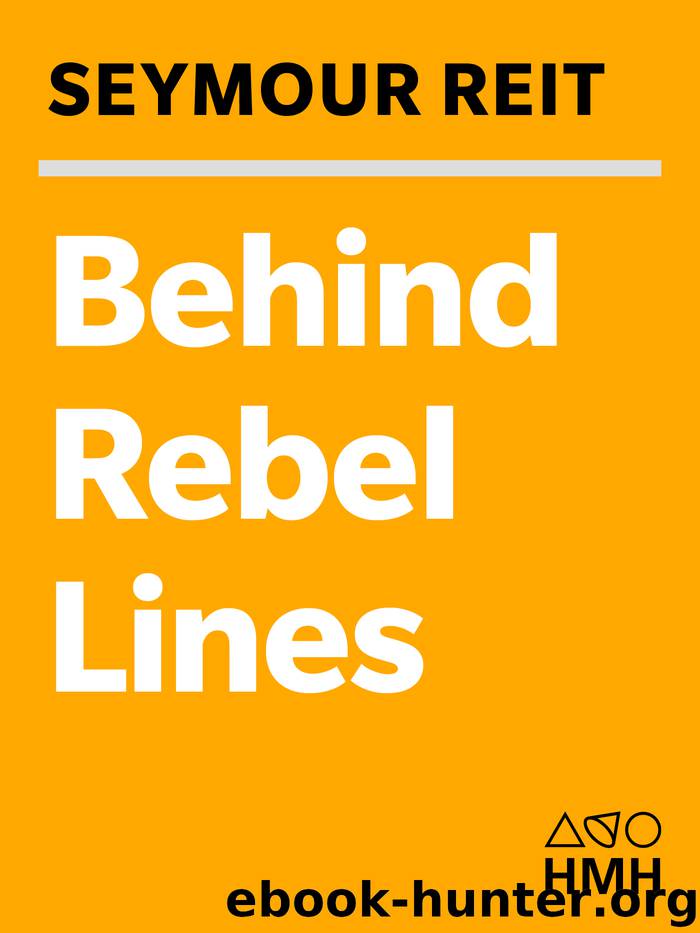 Behind Rebel Lines by Seymour Reit
