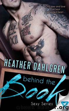 Behind The Book (Sexy #2) by Heather Dahlgren