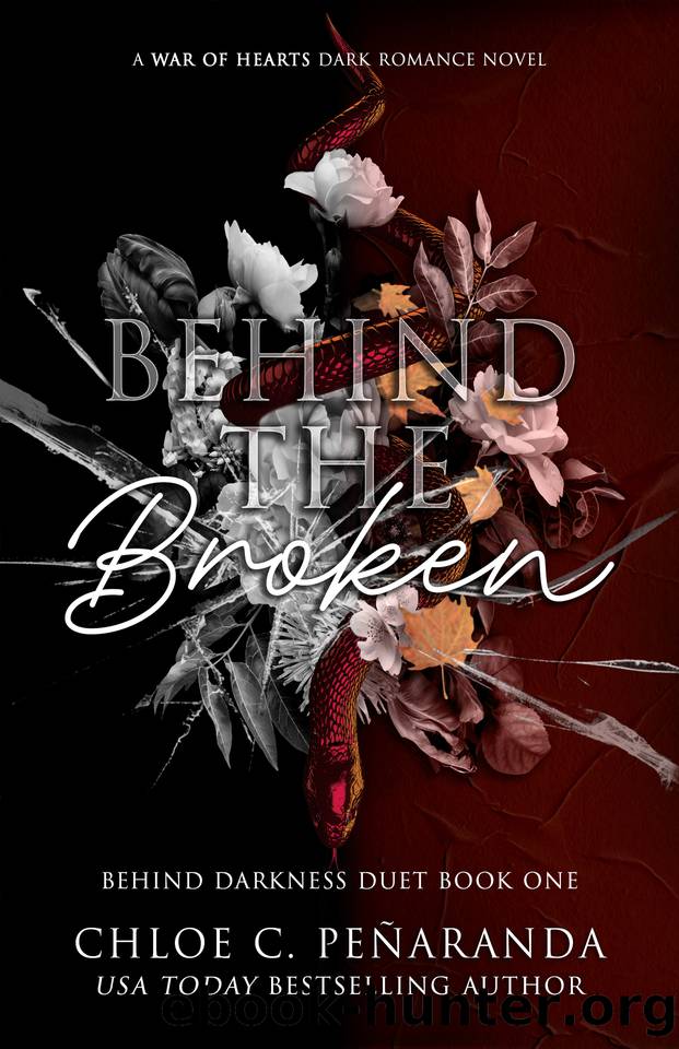 Behind The Broken: Behind Darkness Duet 1 (War of Hearts) by Chloe C. Peñaranda