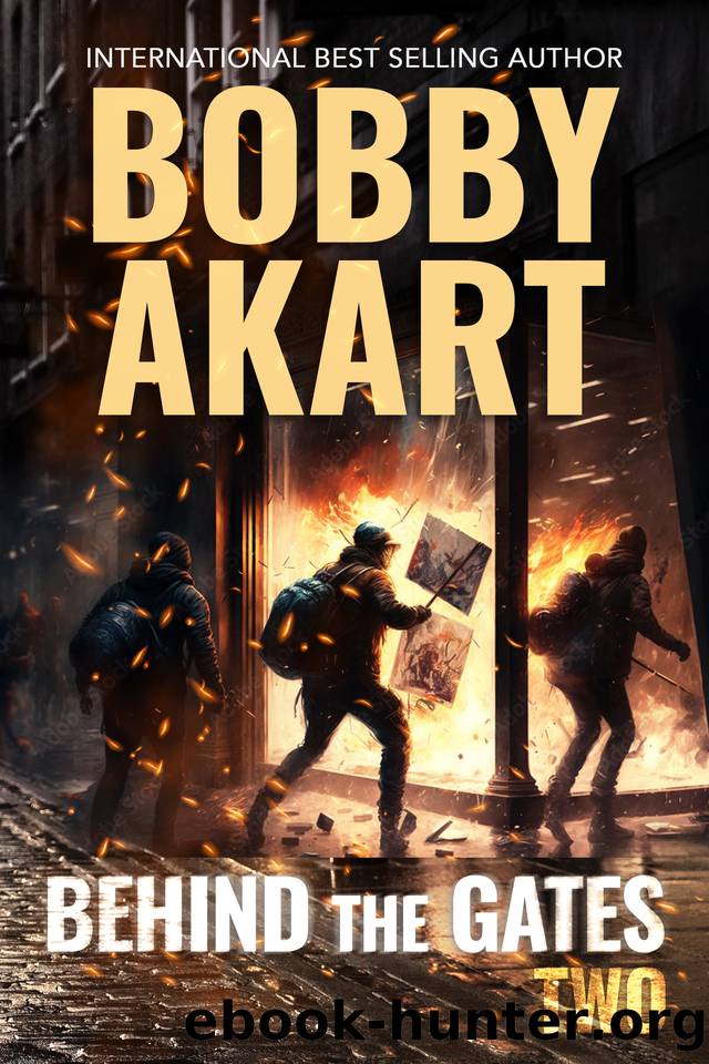 Behind The Gates 2: A Post Apocalyptic Survival Thriller by Bobby Akart