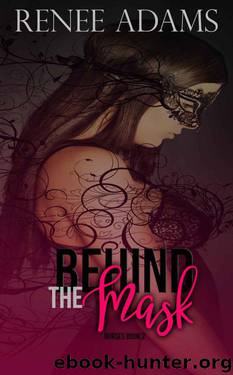 Behind The Mask (Nurses Book 2) by Adams Renee